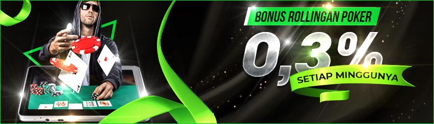 Promo Rollingan poker 0,3% Poker
