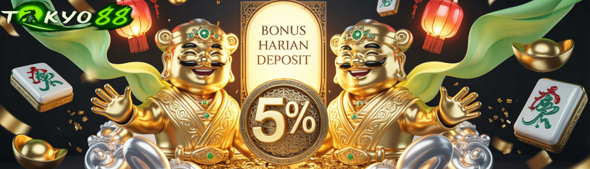 BONUS HARIAN DEPOSIT 5%